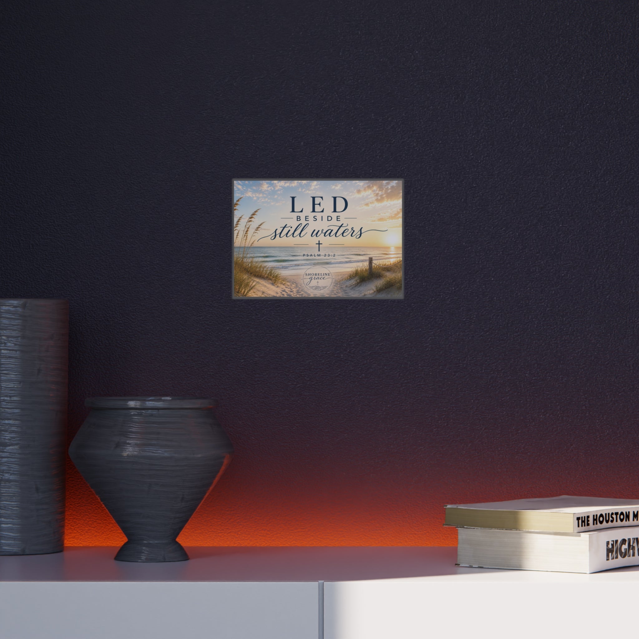Foam Board - "Led Beside Still Waters" Psalm 23:2 Beach Wall Art